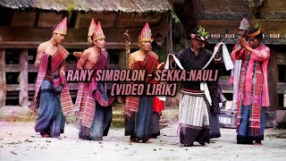 Download lagu Rany Simbolon - Sekka Nauli (Video Lirik Lagu Batak) mp3