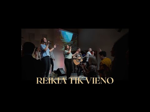 Reikia tik vieno