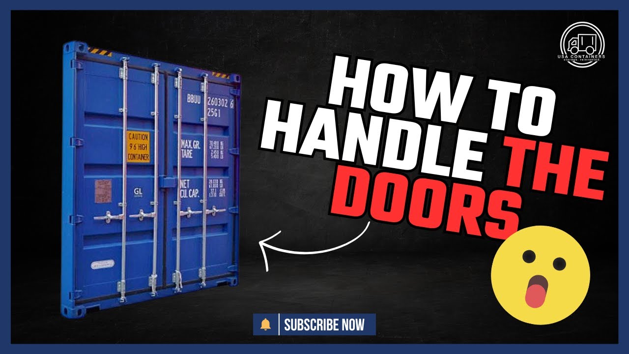How to Properly Open & Close Shipping Container Doors | USA Containers