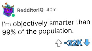 Redditors Think They're So Smart