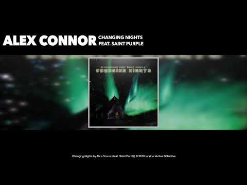 Alex Connor - CHANGING NIGHTS (feat. Saint Purple)