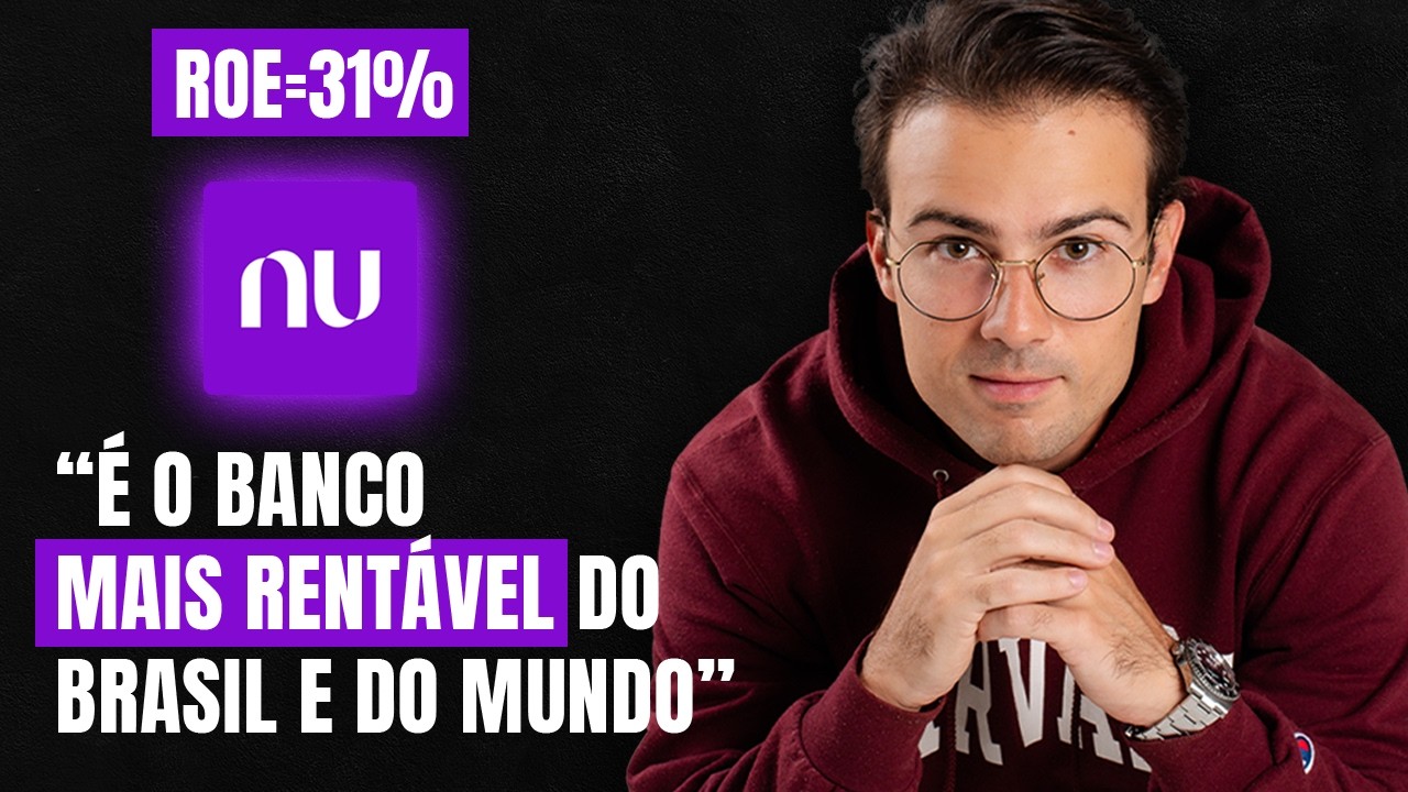 Análise completa das ações do NUBANK (e porquê estou investindo pesado)