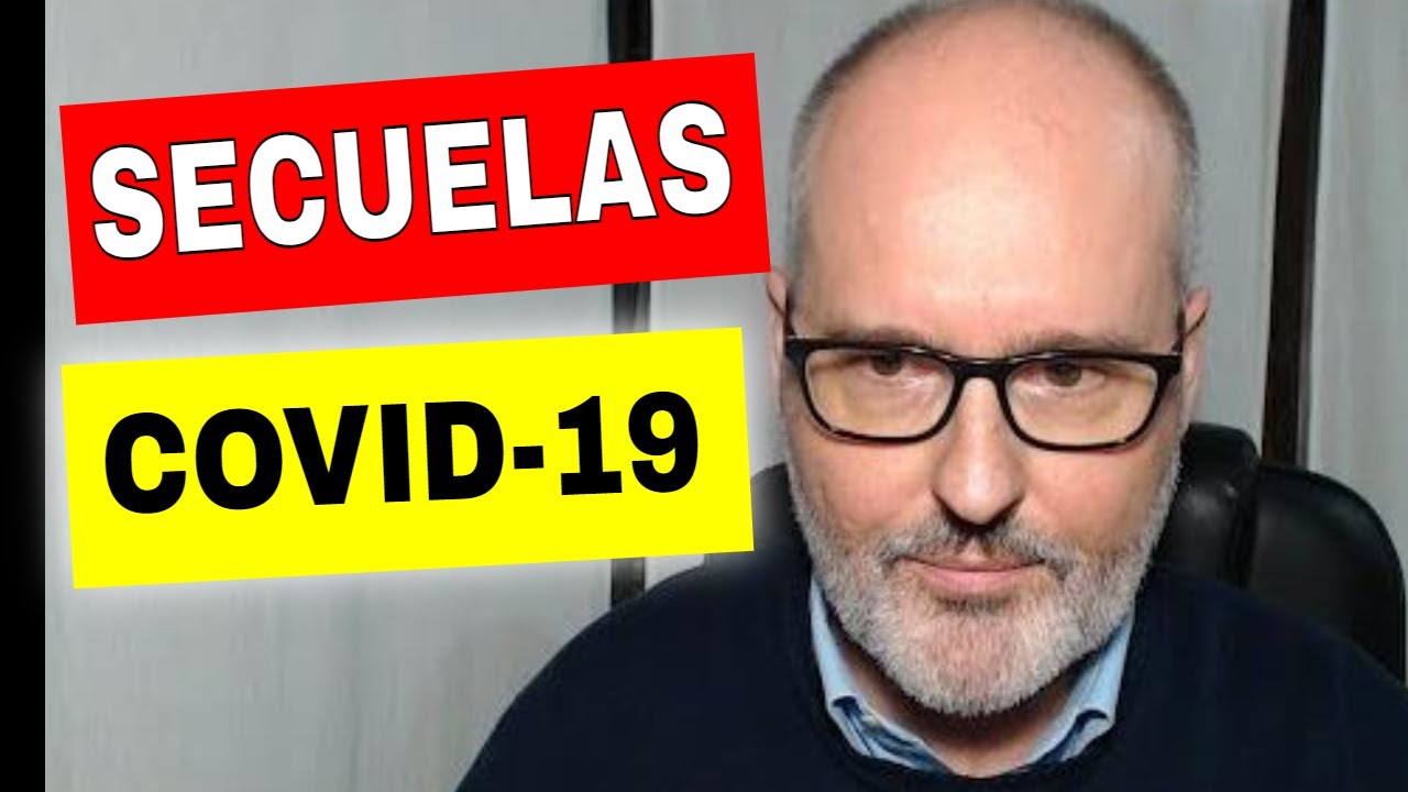 🔴 ATENCIÓN - SECUELAS POST COVID-19
