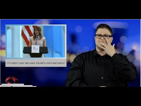 It’s First Lady Melania Trump’s 49th birthday! (ASL - 4.26.19)