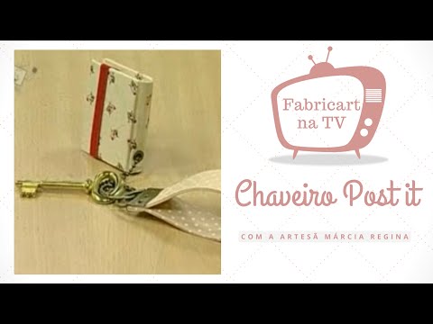 Passo a Passo de Chaveiro Post it com Tecidos Fabricart