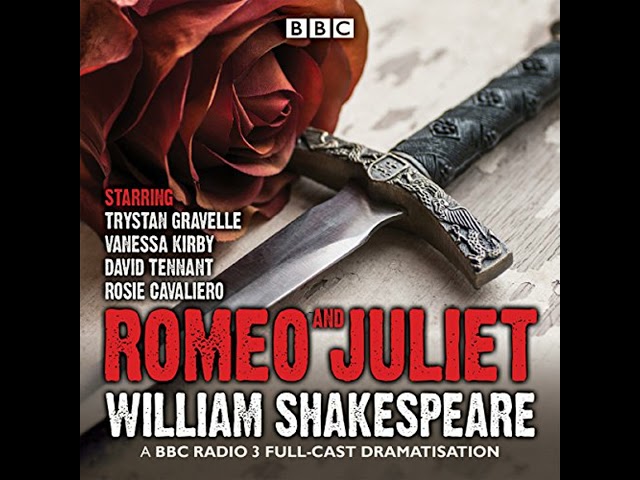 Vídeo relacionado con Romeo and Juliet: A BBC Radio 3 full-cast dramatisation
