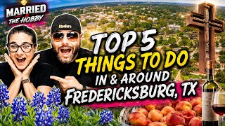 🔥Top 5 Things To Do In & Around Fredericksburg, Texas | Hidden Gems You Can't Miss!