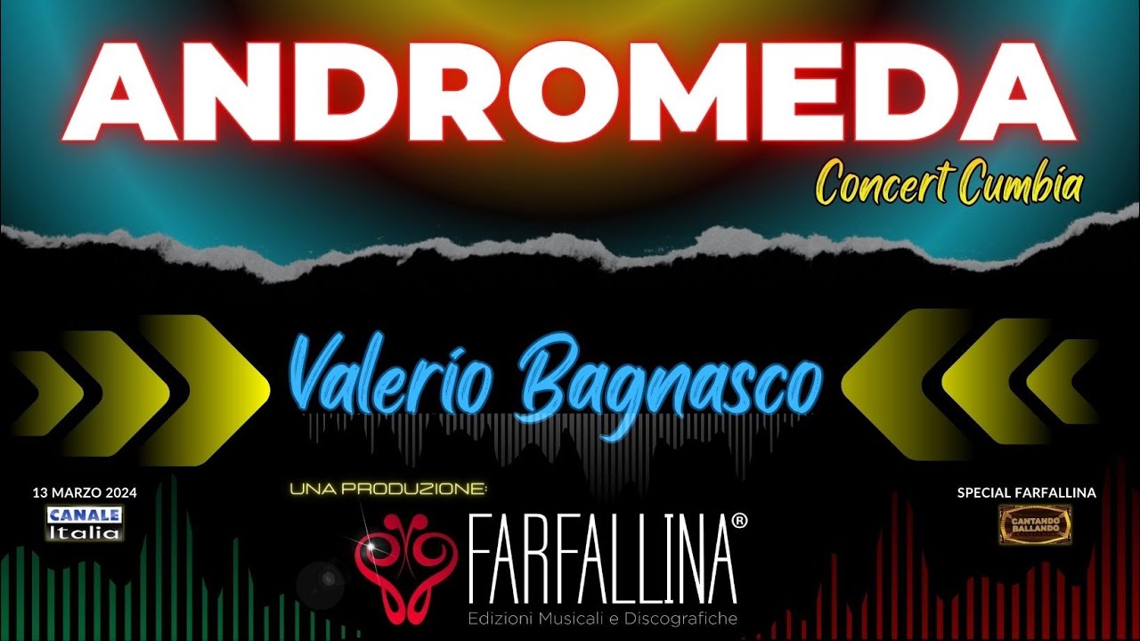 Valerio Bagnasco - ANDROMEDA (concert cumbia) Canale Italia SPECIALE FARFALLINA Cantando Ballando