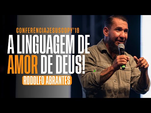 A LINGUAGEM DE AMOR DE DEUS - Rodolfo Abrantes