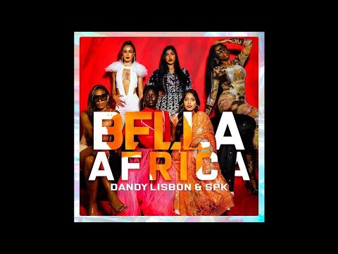 DandyLisbon & SPK - Bella Africa (Dj Intro)