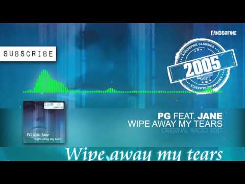 PG feat. Jane - Wipe Away My Tears (Original Radio Edit)
