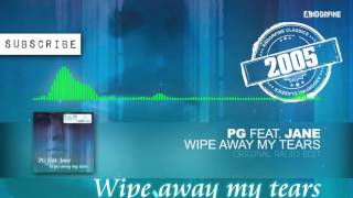 PG feat. Jane - Wipe Away My Tears (Original Radio Edit)