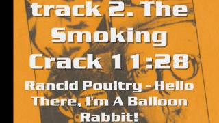 Rancid Poultry - The Smoking Crack (HTIABR)