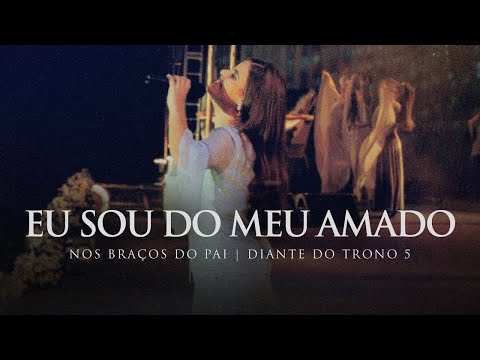 Video thumbnail for Eu Sou do Meu Amado (Ao Vivo)