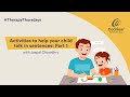 Activities To Help Your Child Talk In Sentences Part 1 By Jaspal Chowdhry TherapyThursdays