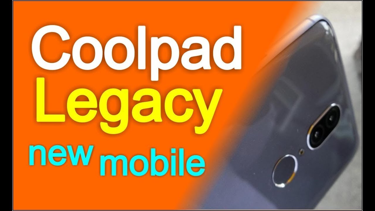 COOLPAD LEGACY, latest mobiles, tech news, today new phones, Tablet, Electronics device, Top Mobiles