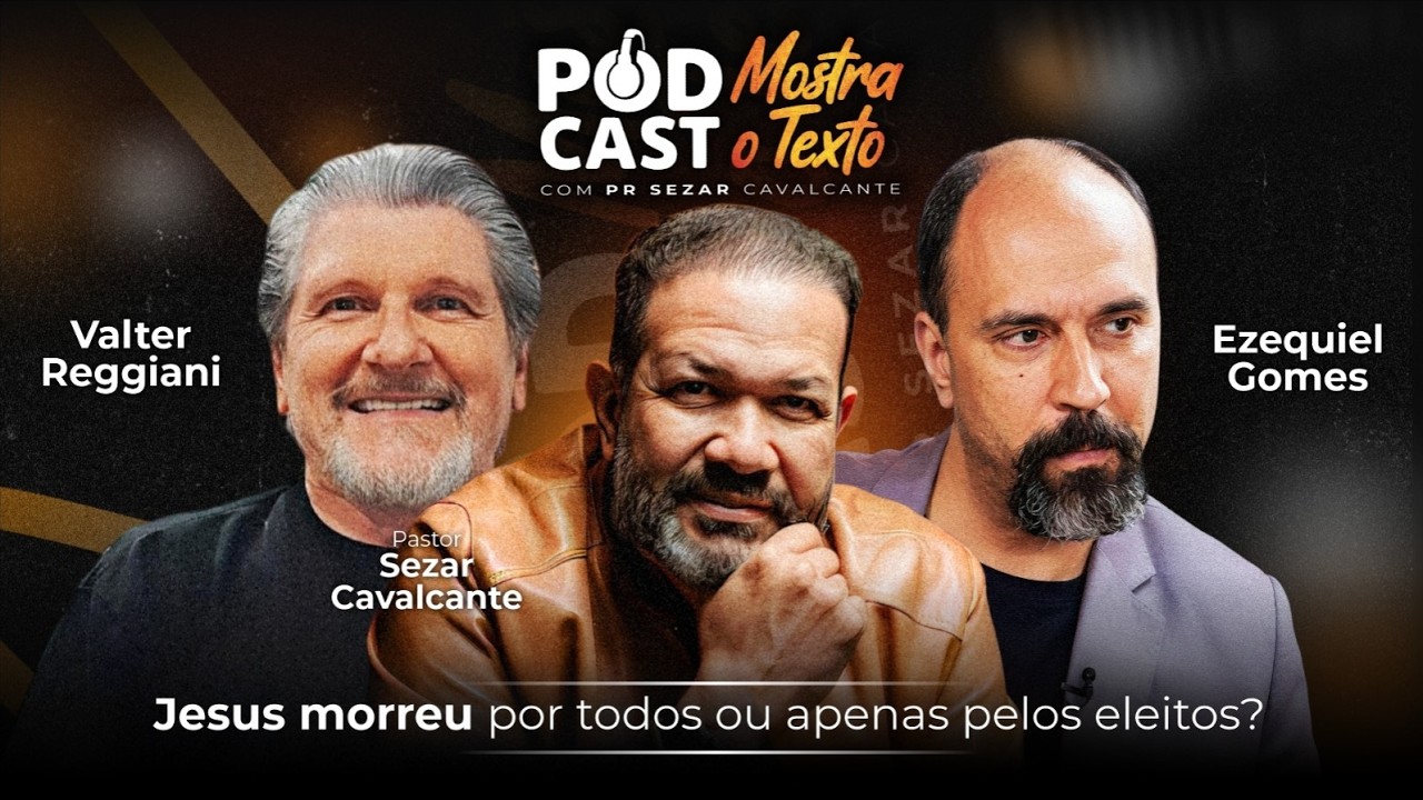 JESUS MORREU POR TODOS OU APENAS PELOS ELEITOS? REGGIANI, EZEQUIEL E PR SEZAR - 06.04.26 ( AO VIVO )
