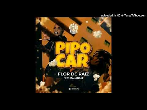 Flor De Raiz - Pipocar (Feat. Bakabaki) (Oficial Video 2023)