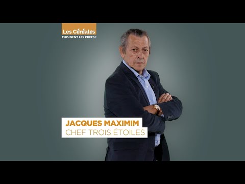 [Les Céréales cuisinent les chefs] Jacques Maximin - Chef 3 étoiles | Les Céréales