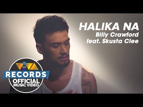 Halika Na ( Feat. Skusta Clee) Billy Crawford [Official Music Video]