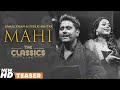 The Classics Live Mahi Teaser Kamal Khan Gurlej Akhtar Latest Punjabi Teasers 2021