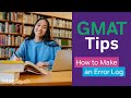 How To Create Your Own GMAT Error Log