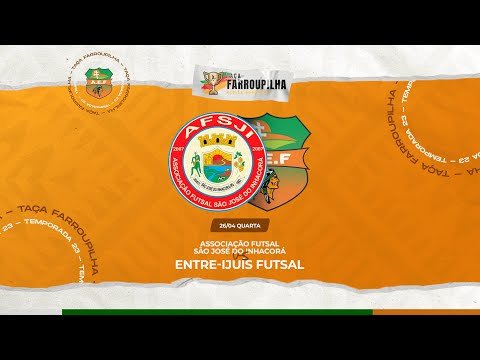 AFSJI  x ENTRE-IJUÍS FUTSAL | TAÇA FARROUPILHA 2023