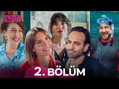 Tuzlu Kahve 2. Bölüm