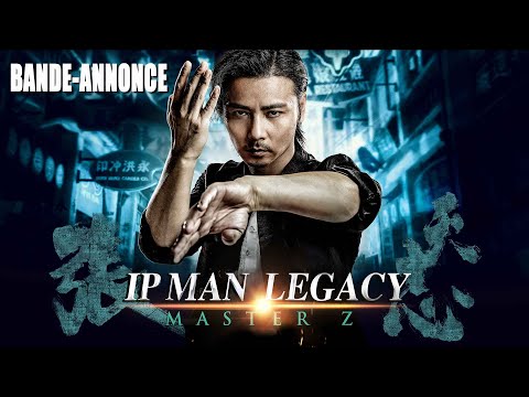 IP MAN LEGACY :  Master Z - Teaser [VOST]