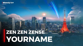 Zen Zen Zense | Your Name | Hindi Cover | Now Streaming | Bloody tv+