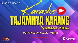 Download lagu KARAOKE TAJAMNYA KARANG NADA COWOK / PRIA ( JAIPONG DANGDUT VERSI ) mp3 Download lagu KARAOKE TAJAMNYA KARANG NADA COWOK / PRIA ( JAIPONG DANGDUT VERSI ) mp3