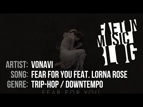 VONAVI - Fear for you feat. Lorna Rose (2018) [Faeton Music Blog]