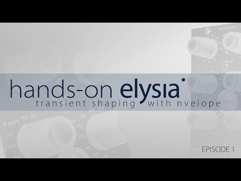 Hands-on elysia: transient shaping with nvelope |  Episode 1