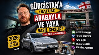 Gürcistan'a  (Batum)  Arabayla ve Yaya Nasıl Geçilir? | Sarp Sınır Kap