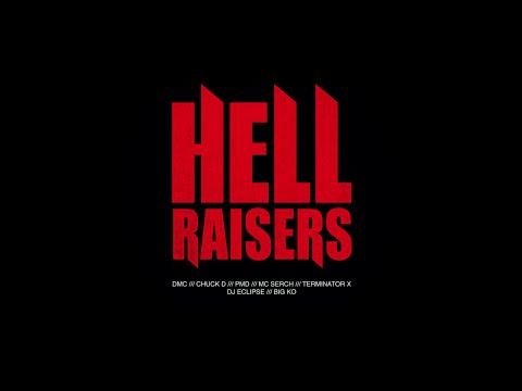 ''Hellraisers'' by DMC, Chuck D, PMD, MC Serch, Terminator X, DJ Eclipse & Big KO