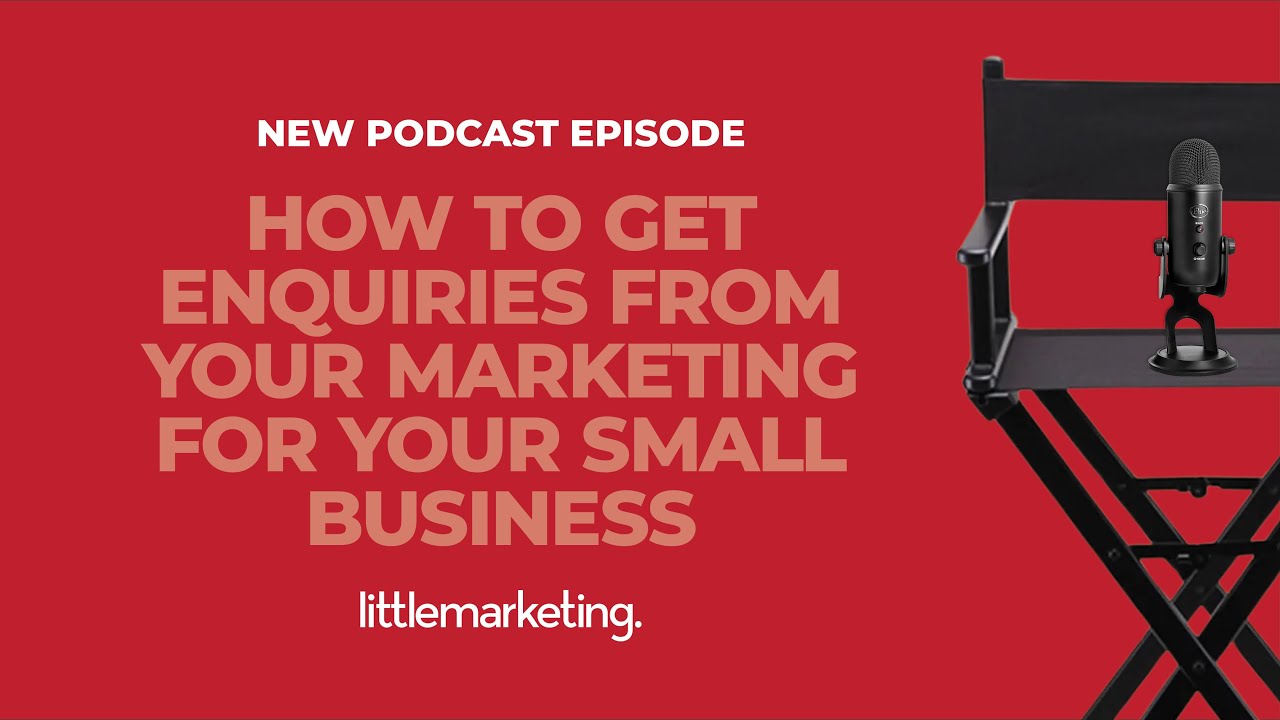 How to get enquiries from your marketing for your small business