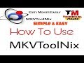 How To Use Mkvtoolnix | Technical Maher
