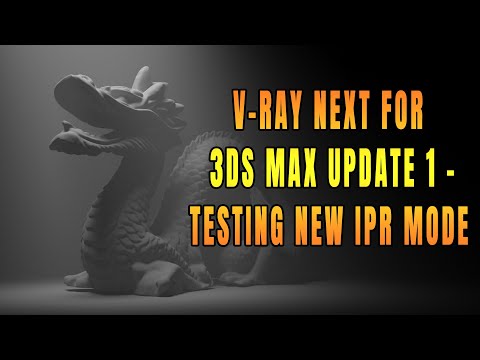 V-Ray Next for 3ds Max update 1 - Testing new IPR mode