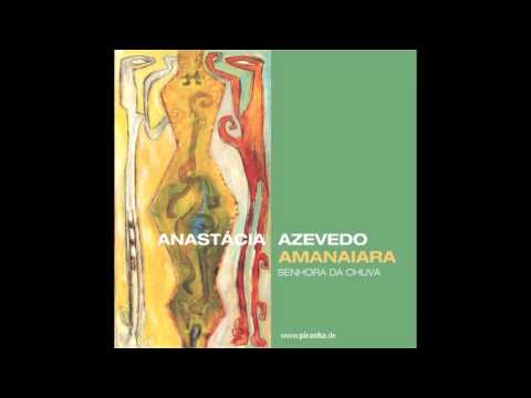 Anastacia Azevedo - Pe De Coco