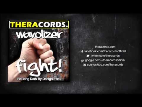 Wavolizer - Fight (THER-029) Official Video