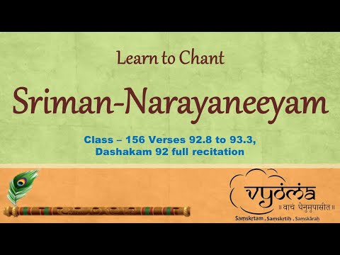 156 | Verses 92.8 to 93.3, Dashakam 92 full | Learn to chant Sriman- Narayaneeyam | 29th Apr 2023