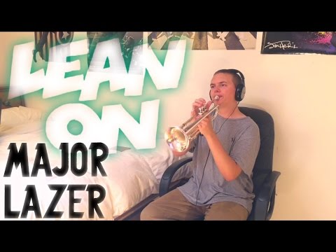 Major Lazer - Lean On Cover - Trumpet
