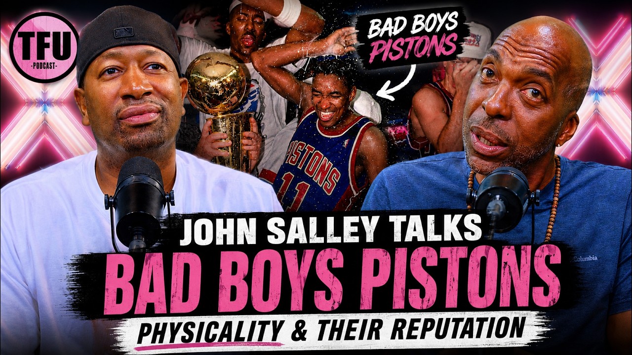 John Salley Talks Bad Boys Pistons Physicality & Their Reputation