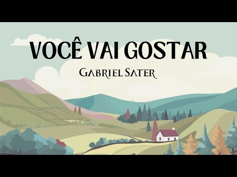 VOCÊ VAI GOSTAR - Gabriel Sater - Áudio Oficial CD