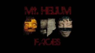 Mt. Helium / Faces (Full Album)