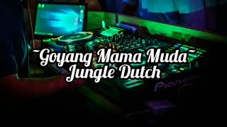 Download lagu Jungle Dutch Goyang Mama Muda Super Bass DJ.MC mp3