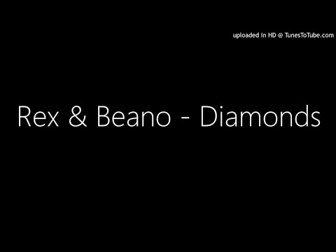 Rex & Beano - Diamonds