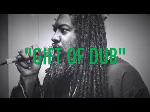Dub Dynasty - Greatest Gift (ft. Ras Tinny) w/ Lyrics + Dub