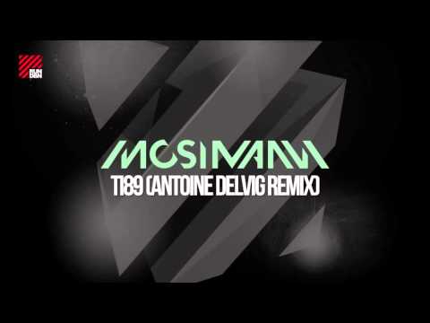 Mosimann - TI89 (Antoine Delvig Remix)