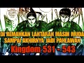 MUNCULNYA CALON JENDERAL BERBAKAT Kingdom 531 543